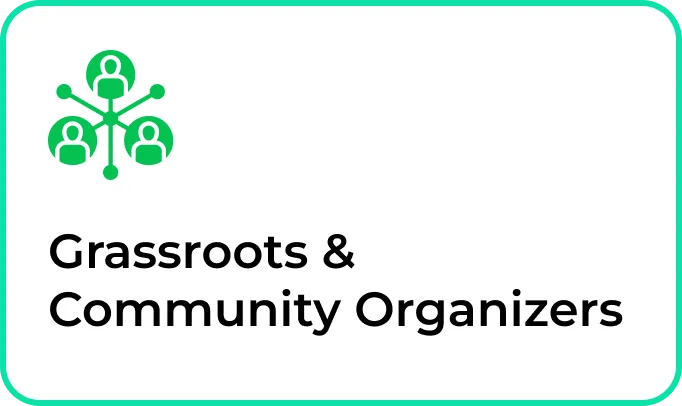 Grassroots & Community Organizers 